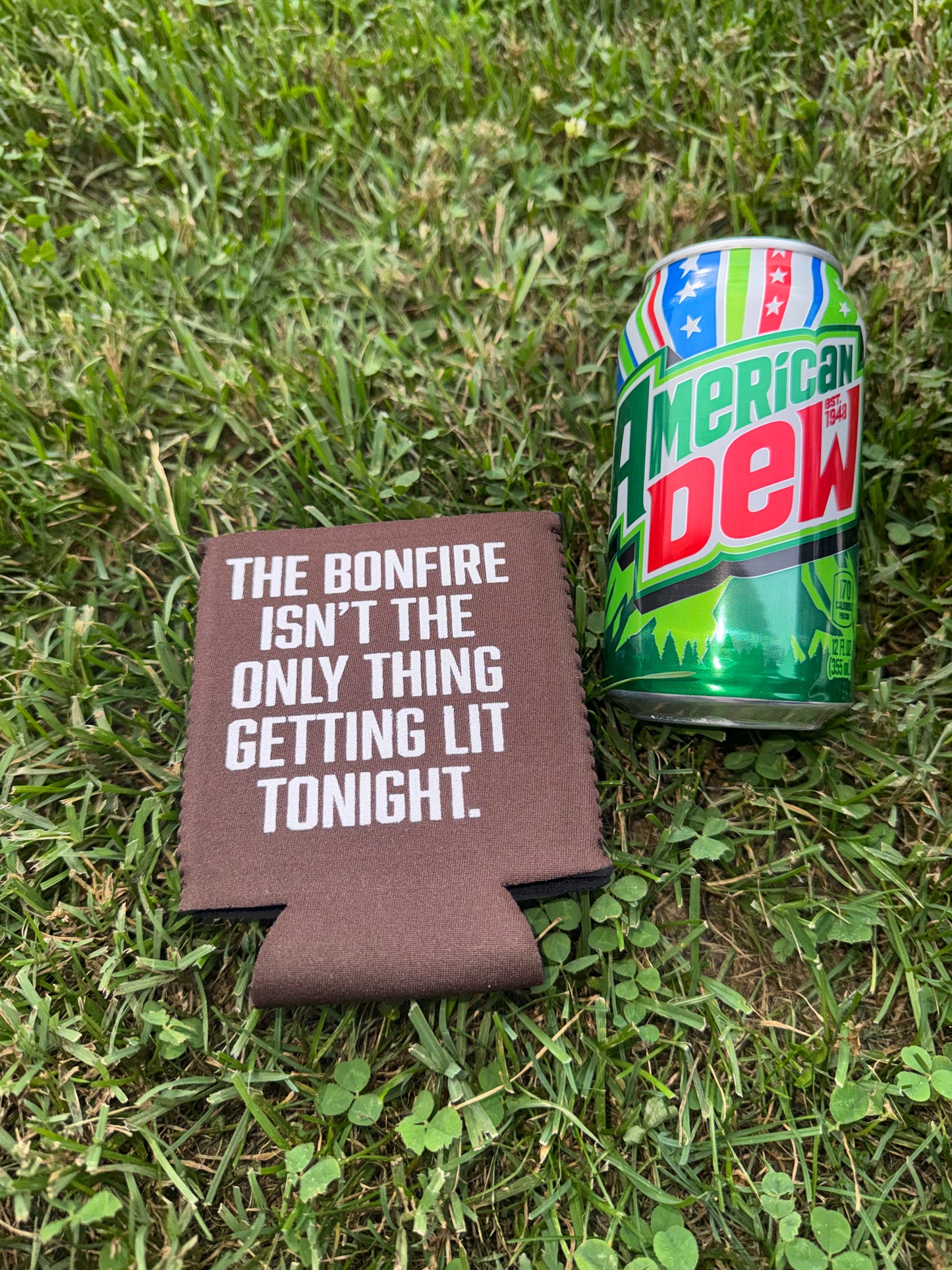 The Bonfire Isn’t The Only Thing Getting Lit Tonight Neoprene Can Koozie