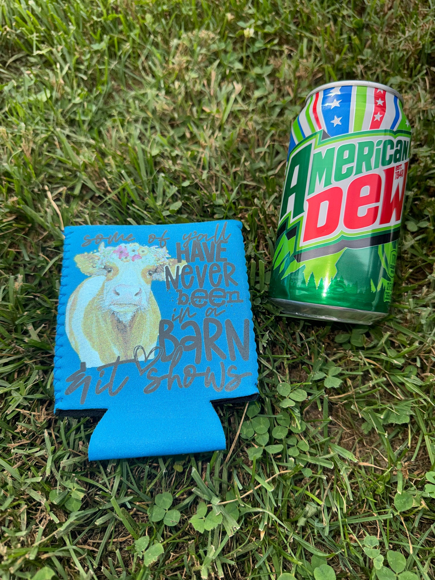 Some of Y’all Have Never Been in a Barn Neoprene Can Koozie