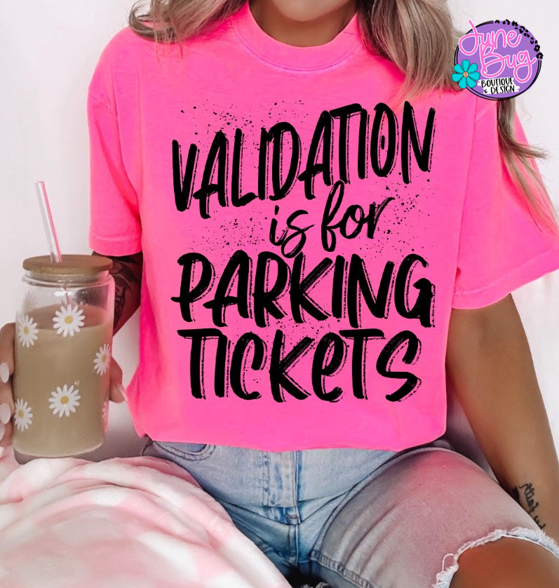Validation is for Parking Tickets