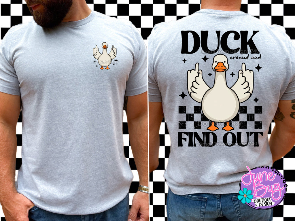 Duck Around and Find Out