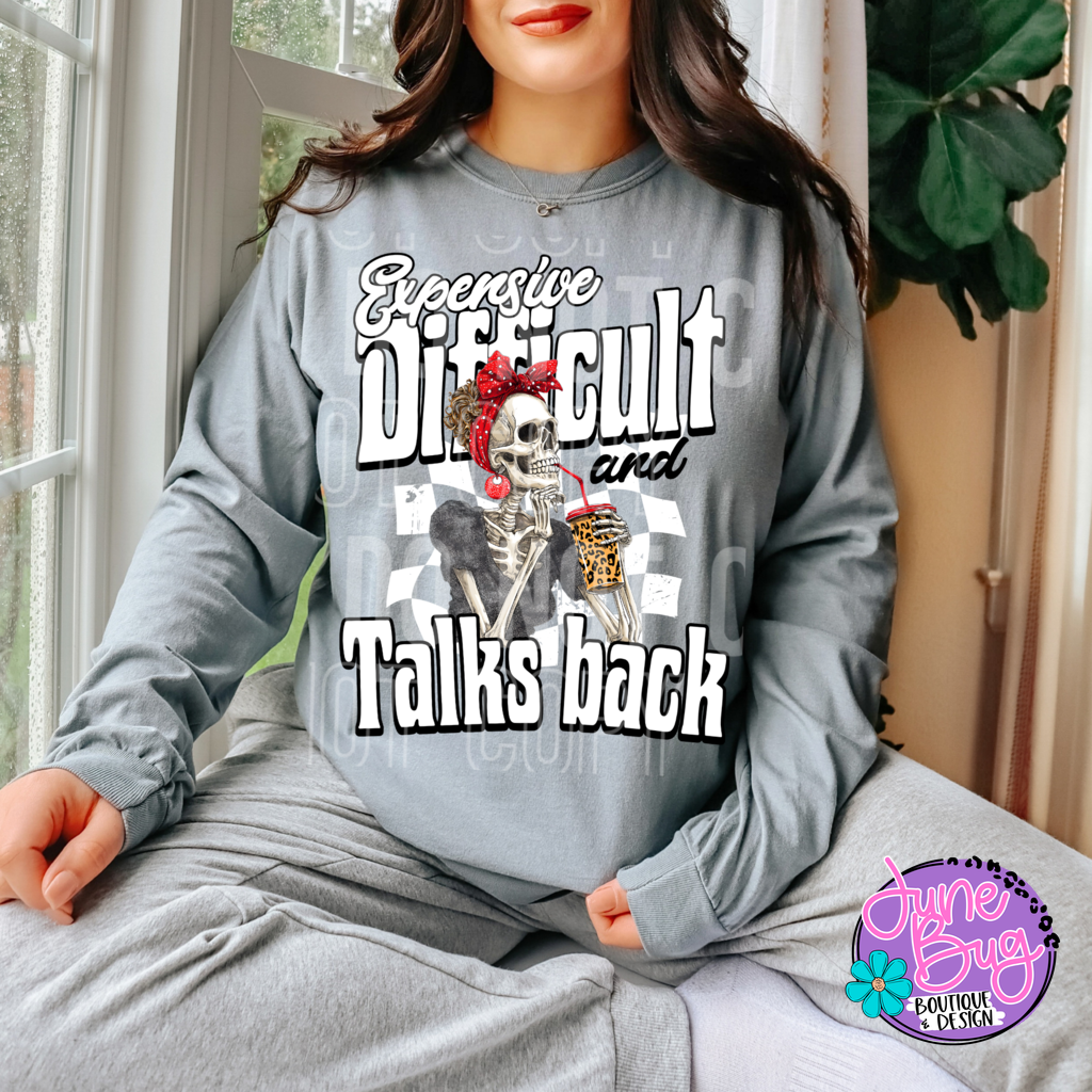 Expensive, Difficult and Talks Back