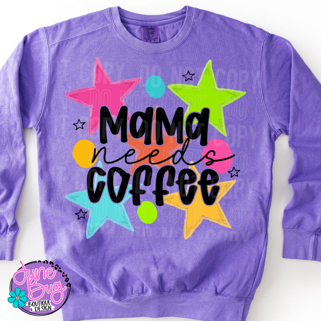 Mama Needs Coffee
