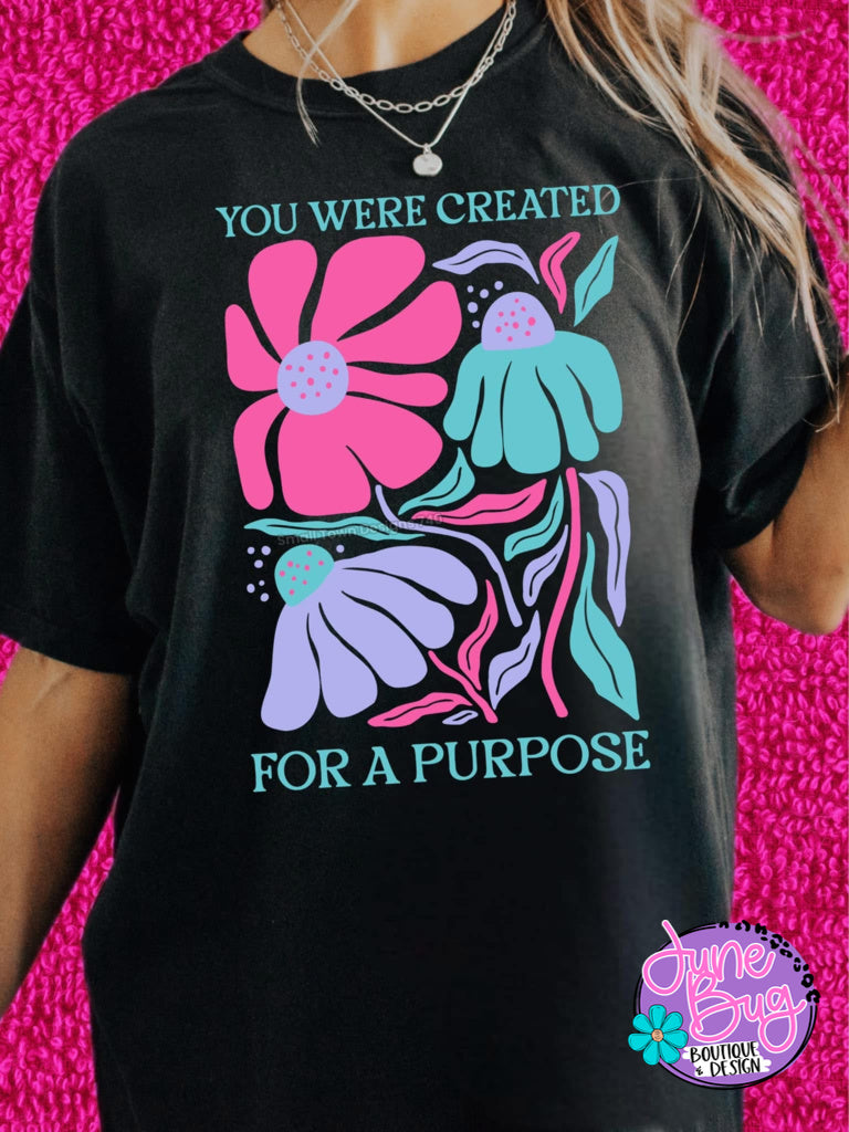 You Were Created For a Purpose