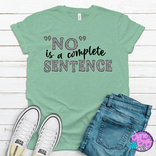 "No" is a complete sentence