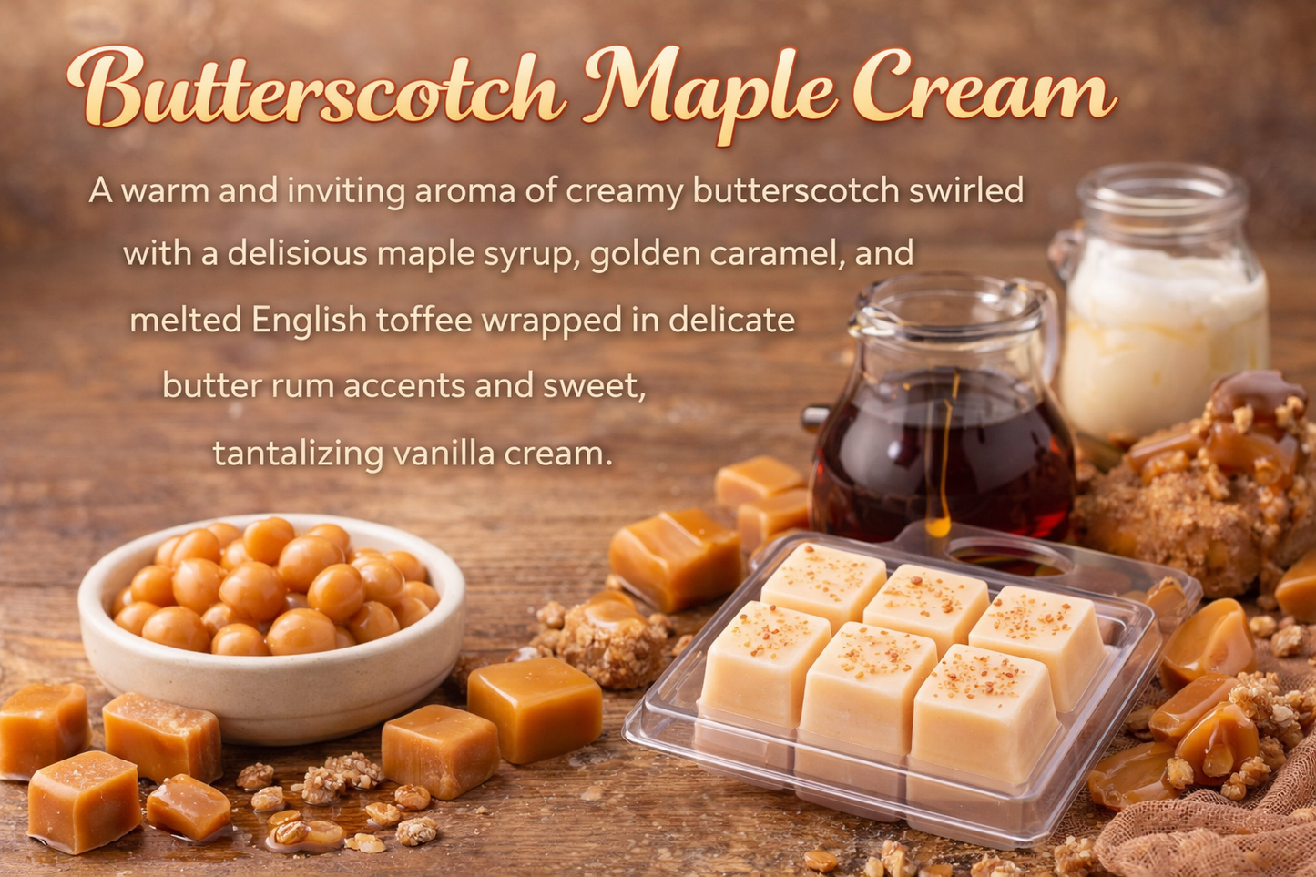 Butterscotch Maple Cream Wax Melts