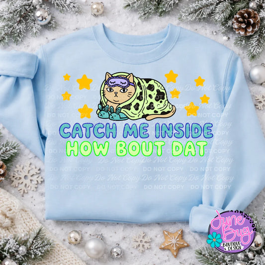 Catch Me Inside How Bout Dat Cat