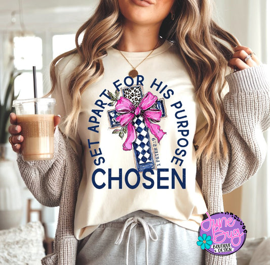 Chosen: Set Apart For His Purpose