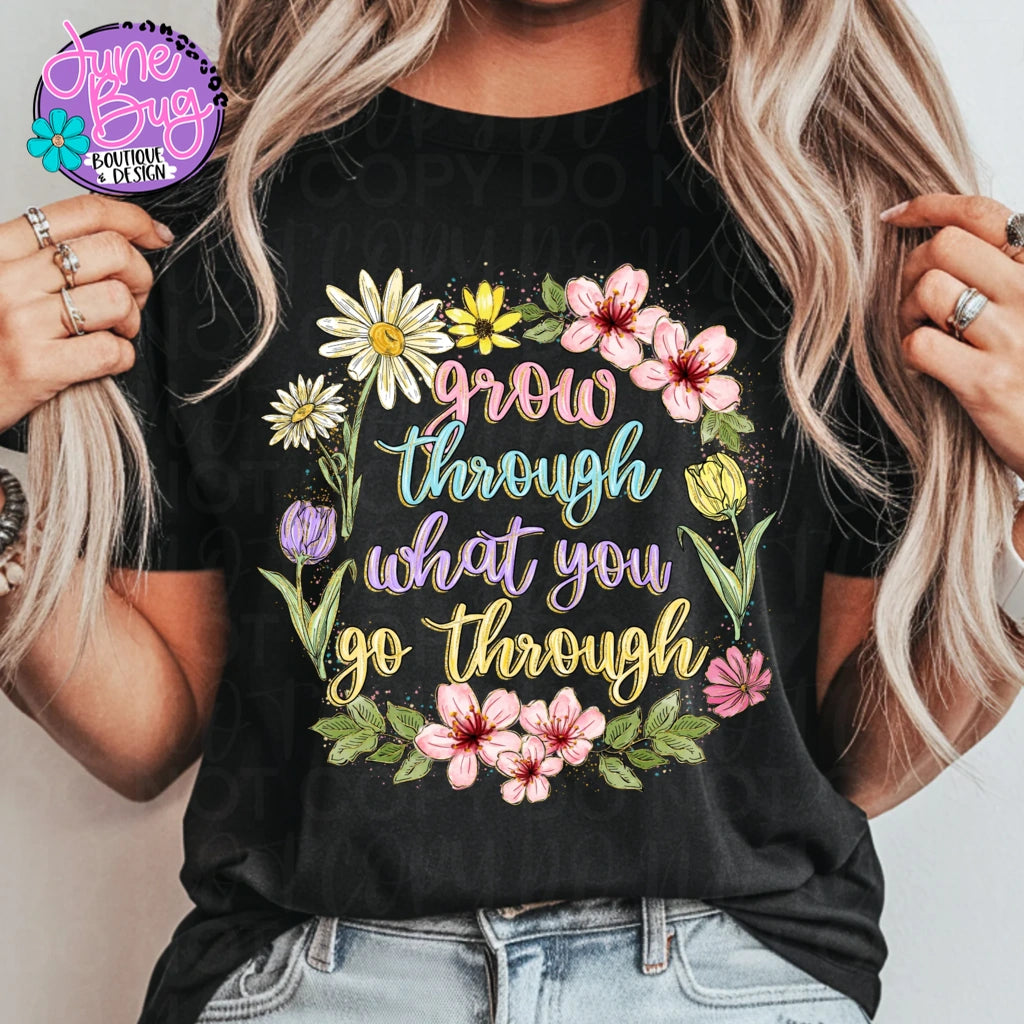 Grow Through What You Go Through