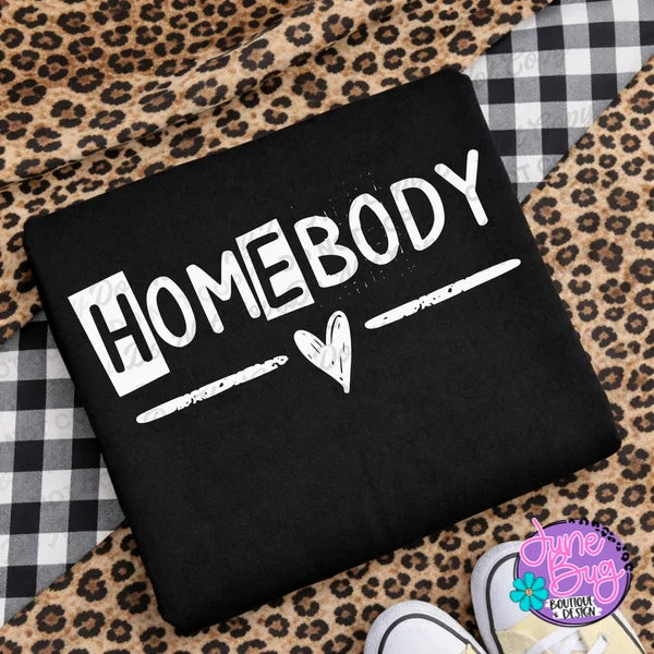 Homebody Sayings (4 options to Choose from)