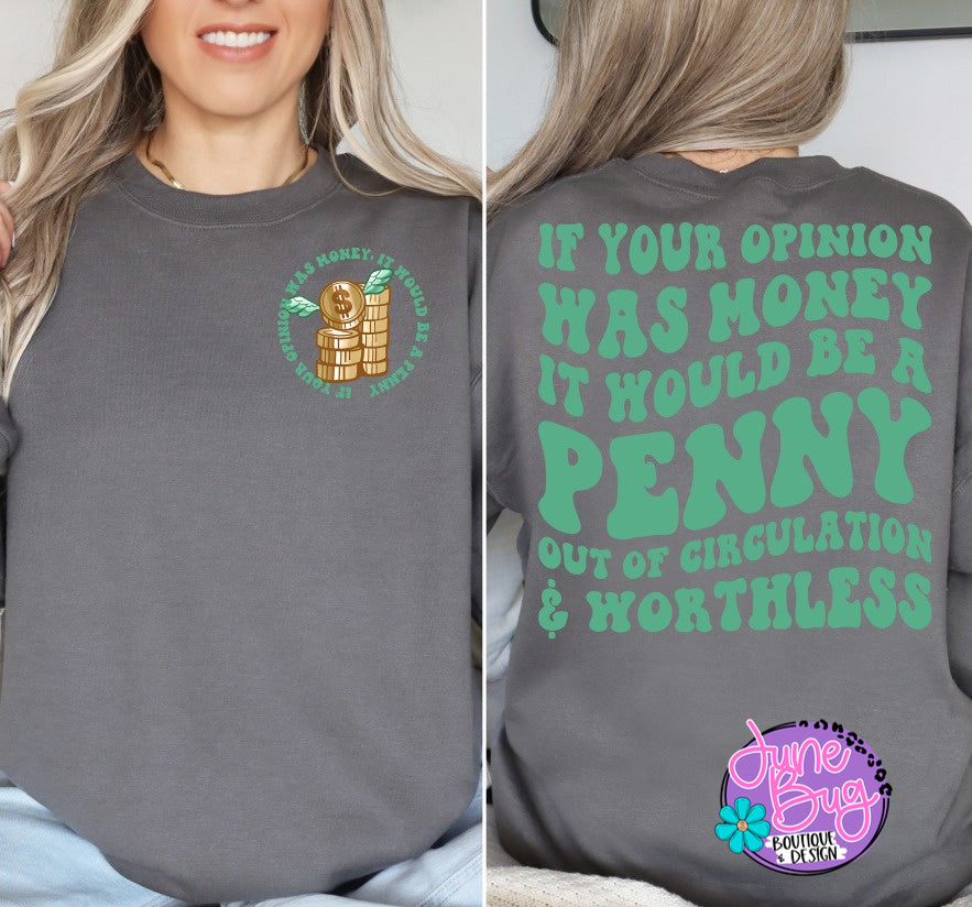 If Your Opinion Was Money