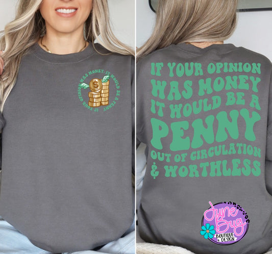 If Your Opinion Was Money