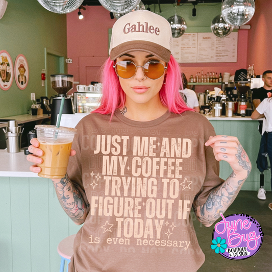 Just Me and My Coffee