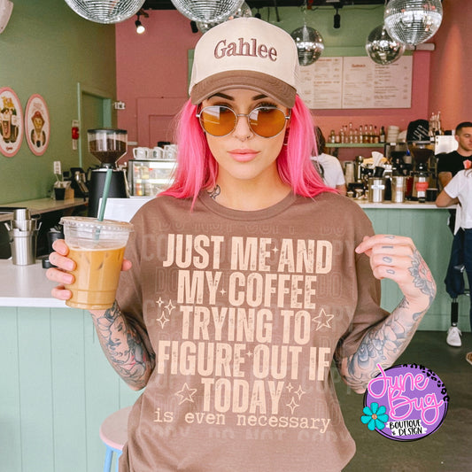Just Me and My Coffee