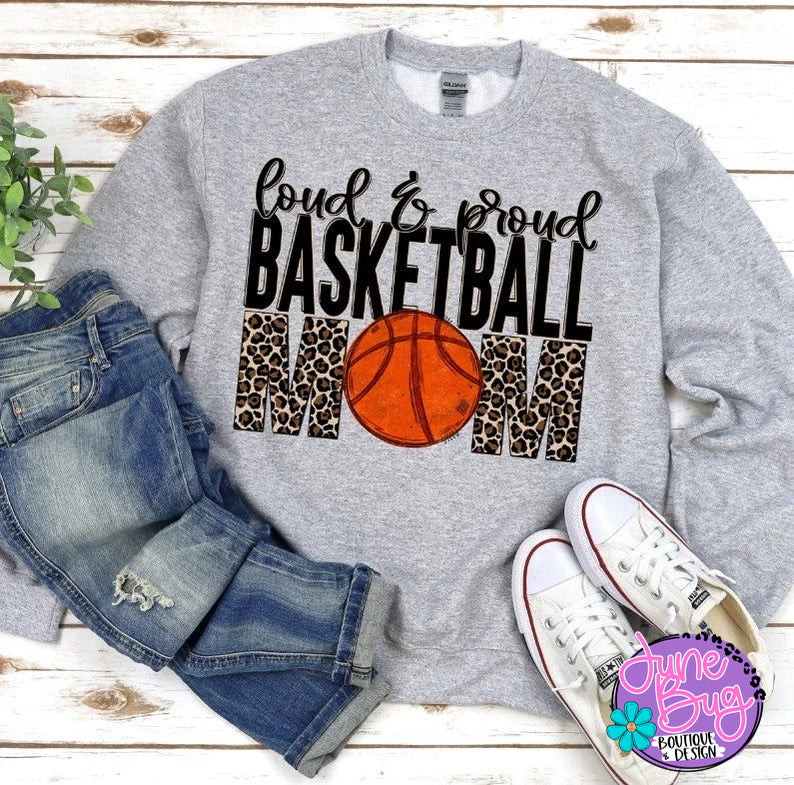 Loud & Proud Basketball Mom