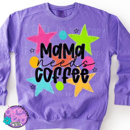 Mama Needs Coffee