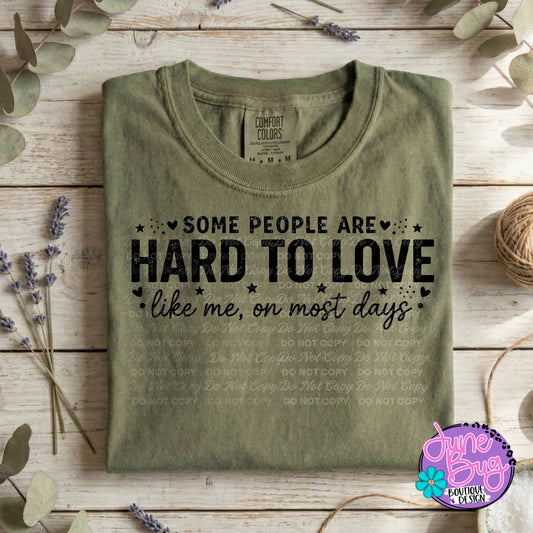 Some People Are Hard to Love