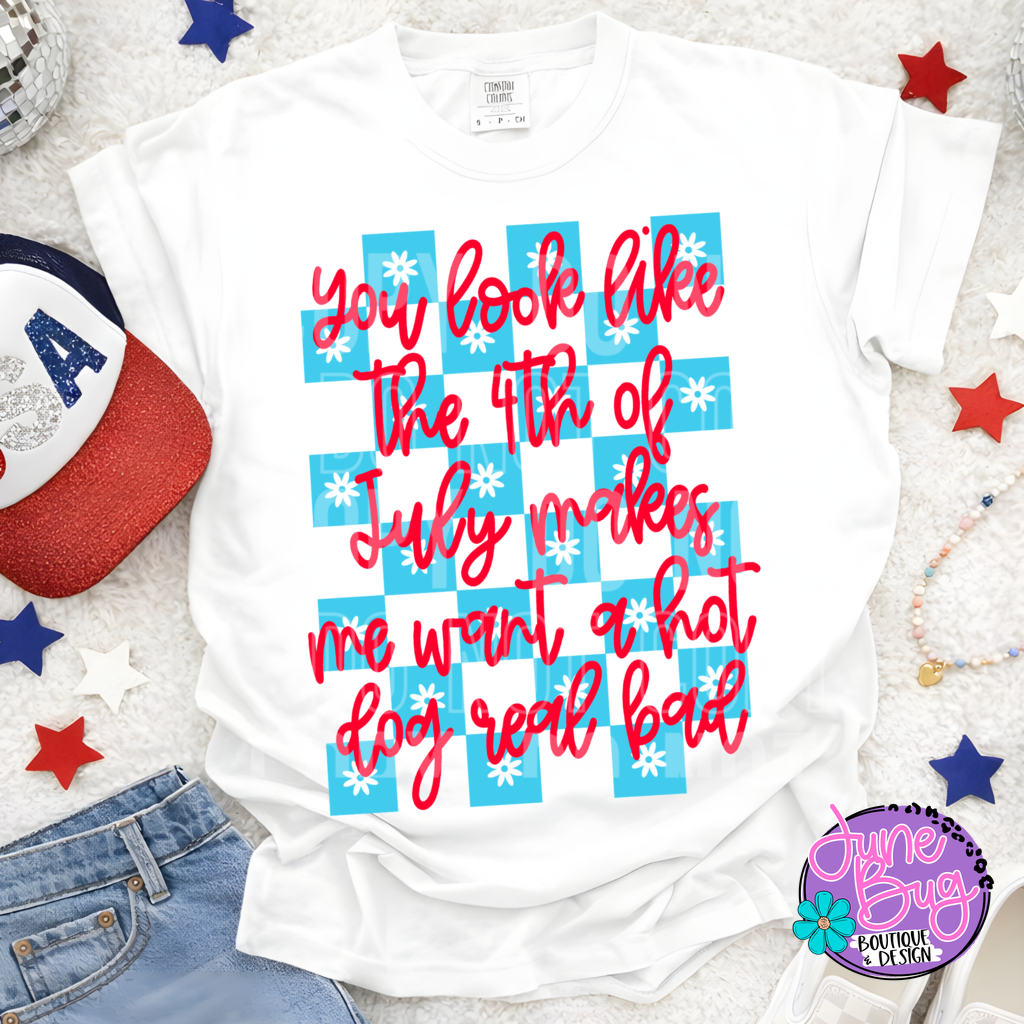 You Look Like The 4th of July