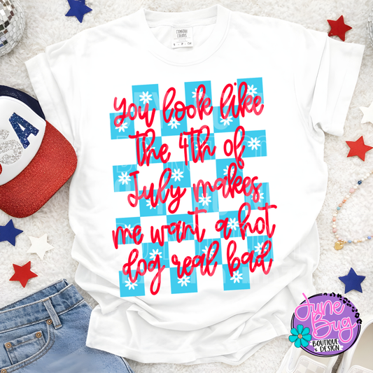 You Look Like The 4th of July
